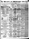 Warwick and Warwickshire Advertiser Saturday 06 February 1869 Page 1