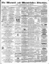 Warwick and Warwickshire Advertiser Saturday 25 September 1869 Page 1