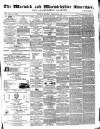 Warwick and Warwickshire Advertiser Saturday 25 February 1871 Page 1