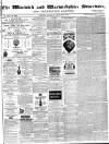 Warwick and Warwickshire Advertiser Saturday 14 February 1874 Page 1