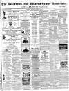 Warwick and Warwickshire Advertiser Saturday 14 March 1874 Page 1