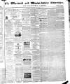 Warwick and Warwickshire Advertiser Saturday 05 September 1874 Page 1