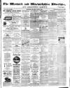 Warwick and Warwickshire Advertiser Saturday 12 June 1875 Page 1