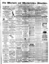 Warwick and Warwickshire Advertiser Saturday 27 November 1875 Page 1