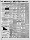 Warwick and Warwickshire Advertiser Saturday 09 September 1876 Page 1