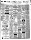 Warwick and Warwickshire Advertiser Saturday 19 January 1878 Page 1
