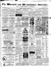 Warwick and Warwickshire Advertiser Saturday 09 March 1878 Page 1