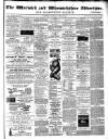Warwick and Warwickshire Advertiser Saturday 06 April 1878 Page 1