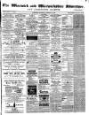 Warwick and Warwickshire Advertiser Saturday 18 January 1879 Page 1