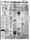 Warwick and Warwickshire Advertiser Saturday 08 March 1879 Page 1