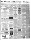 Warwick and Warwickshire Advertiser Saturday 06 March 1880 Page 1