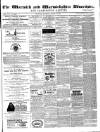Warwick and Warwickshire Advertiser Saturday 21 August 1880 Page 1