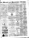 Warwick and Warwickshire Advertiser Saturday 11 December 1880 Page 1