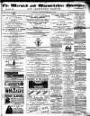 Warwick and Warwickshire Advertiser Saturday 05 February 1881 Page 1