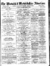Warwick and Warwickshire Advertiser Saturday 15 March 1884 Page 1