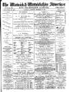 Warwick and Warwickshire Advertiser Saturday 20 December 1884 Page 1