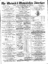 Warwick and Warwickshire Advertiser Saturday 17 October 1885 Page 1