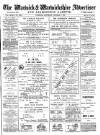 Warwick and Warwickshire Advertiser Saturday 02 October 1886 Page 1