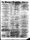 Warwick and Warwickshire Advertiser Saturday 18 May 1889 Page 1