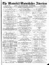 Warwick and Warwickshire Advertiser Saturday 08 January 1898 Page 1