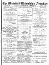 Warwick and Warwickshire Advertiser Saturday 09 April 1898 Page 1