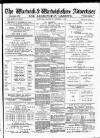 Warwick and Warwickshire Advertiser Saturday 01 October 1898 Page 1