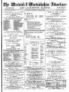 Warwick and Warwickshire Advertiser Saturday 28 April 1900 Page 1