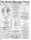Warwick and Warwickshire Advertiser Saturday 09 June 1900 Page 1
