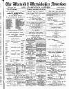 Warwick and Warwickshire Advertiser Saturday 21 July 1900 Page 1