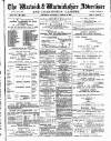 Warwick and Warwickshire Advertiser Saturday 18 August 1900 Page 1