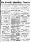 Warwick and Warwickshire Advertiser Saturday 07 September 1901 Page 1