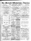 Warwick and Warwickshire Advertiser Saturday 21 June 1902 Page 1