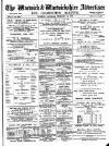 Warwick and Warwickshire Advertiser Saturday 25 February 1905 Page 1