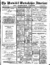 Warwick and Warwickshire Advertiser Saturday 21 May 1910 Page 1