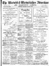 Warwick and Warwickshire Advertiser Saturday 07 January 1911 Page 1