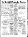 Warwick and Warwickshire Advertiser Saturday 13 July 1912 Page 1