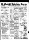 Warwick and Warwickshire Advertiser Saturday 01 March 1913 Page 1