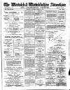 Warwick and Warwickshire Advertiser Saturday 22 March 1913 Page 1