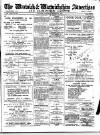 Warwick and Warwickshire Advertiser Saturday 29 March 1913 Page 1