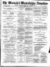 Warwick and Warwickshire Advertiser Saturday 26 April 1913 Page 1