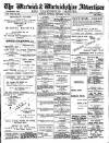 Warwick and Warwickshire Advertiser Saturday 20 September 1913 Page 1