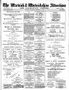 Warwick and Warwickshire Advertiser Saturday 06 December 1913 Page 1
