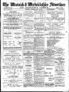Warwick and Warwickshire Advertiser Saturday 17 July 1915 Page 1
