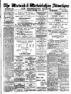 Warwick and Warwickshire Advertiser Saturday 08 July 1916 Page 1