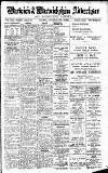 Warwick and Warwickshire Advertiser Saturday 03 July 1926 Page 1
