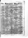 Lancaster Guardian Saturday 09 June 1855 Page 1