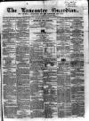 Lancaster Guardian Saturday 30 May 1857 Page 1