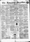 Lancaster Guardian Saturday 08 December 1860 Page 1