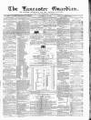 Lancaster Guardian Saturday 26 January 1861 Page 1