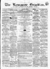 Lancaster Guardian Saturday 08 June 1861 Page 1